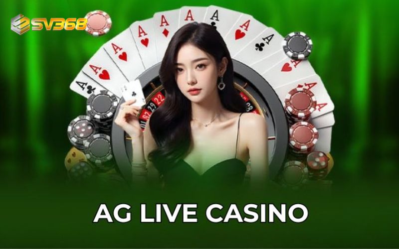 AG Casino SV368 Là Gì?