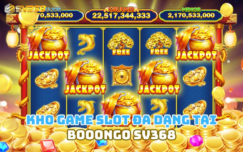 Kho game slot đa dạng tại Booongo SV368