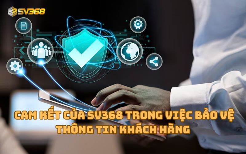 Chính sách bảo mật SV368 luôn đảm bảo an toàn thông tin cho anh em