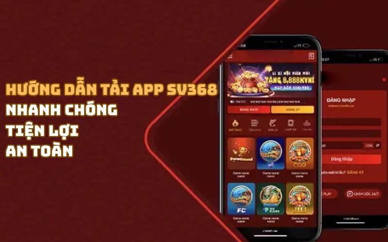 Cách tải app SV368 nhanh - gọn - lẹ